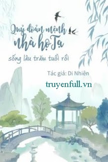 Quỷ Đoản Mệnh Nhà Họ Tạ Sống Lâu Trăm Tuổi Rồi