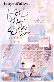 Tớ Và Cậu Ấy Không Thân <