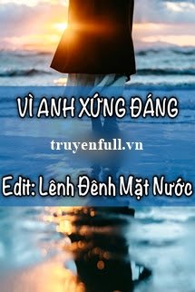 Vì Anh Xứng Đáng <