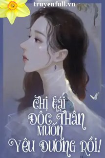 Chị Gái Độc Thân Muốn Yêu Đương Rồi! <