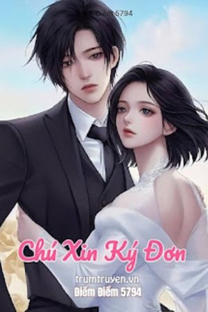 Chú! Xin Ký Đơn! - Điềm Điềm 5794 (full) <