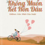Tôi Thật Sự Không Muốn Kết Hôn Đâu