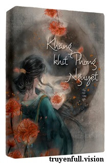 Khăng Khít Phong Nguyệt - Tùy Vũ Nhi An <